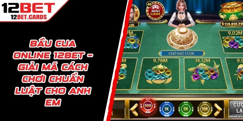 Bầu Cua Online 12BET
