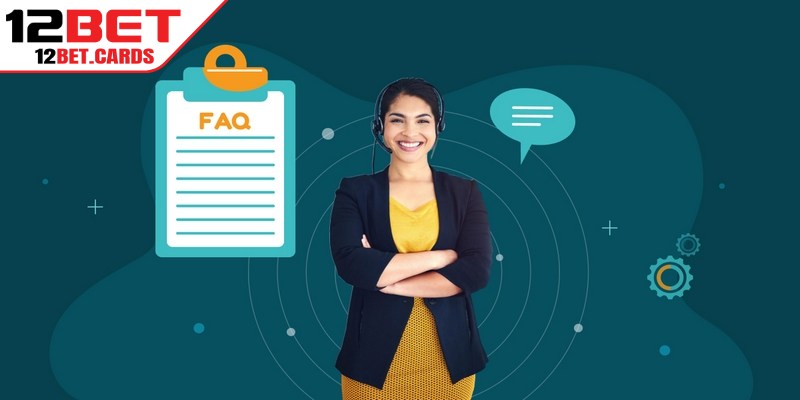 Câu hỏi thường gặp về miễn trừ trách nhiệm 12BET